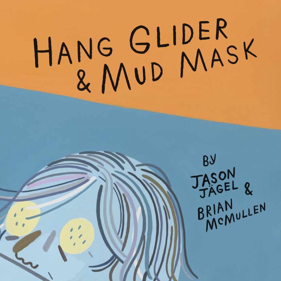 Hang Glider & Mud Mask - The McSweeney's Store